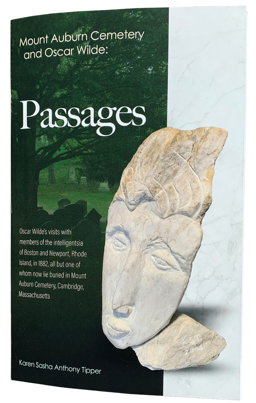 Passages: Mount Auburn Cemetery and Oscar Wilde by author Karen Sasha Anthony Tipper